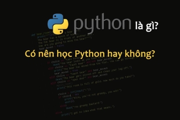 Python là gì? Có nên học ngôn ngữ Python hay không? Python là gì? Có nên học ngôn ngữ Python hay không?